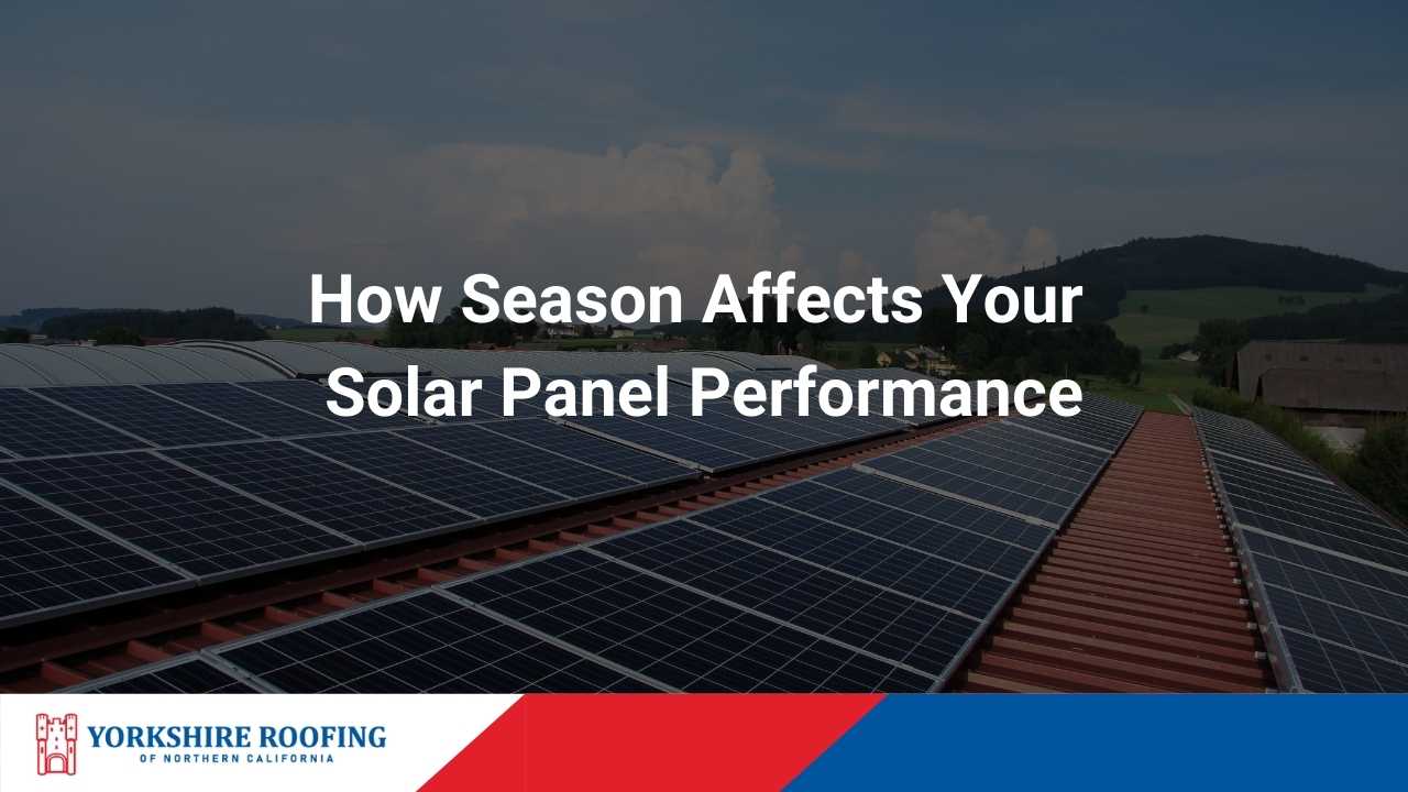 How Season Affects Your Solar Panel Performance