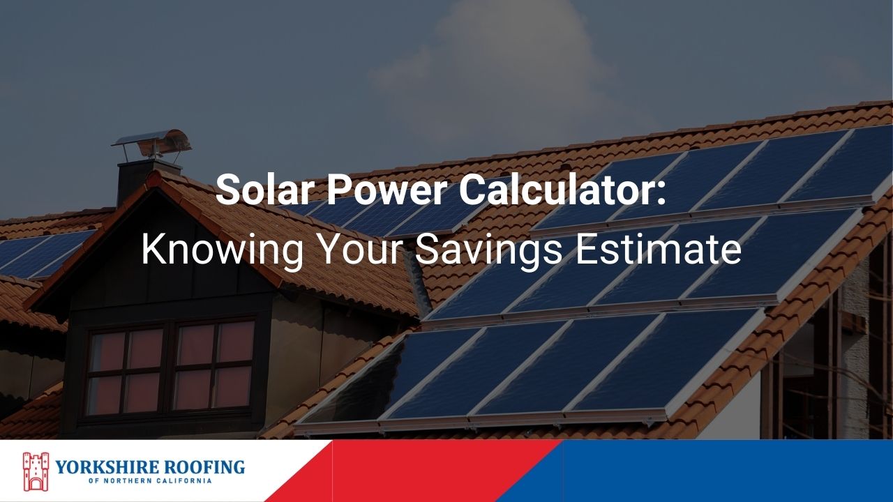 Solar Power Calculator Knowing Your Savings Estimate